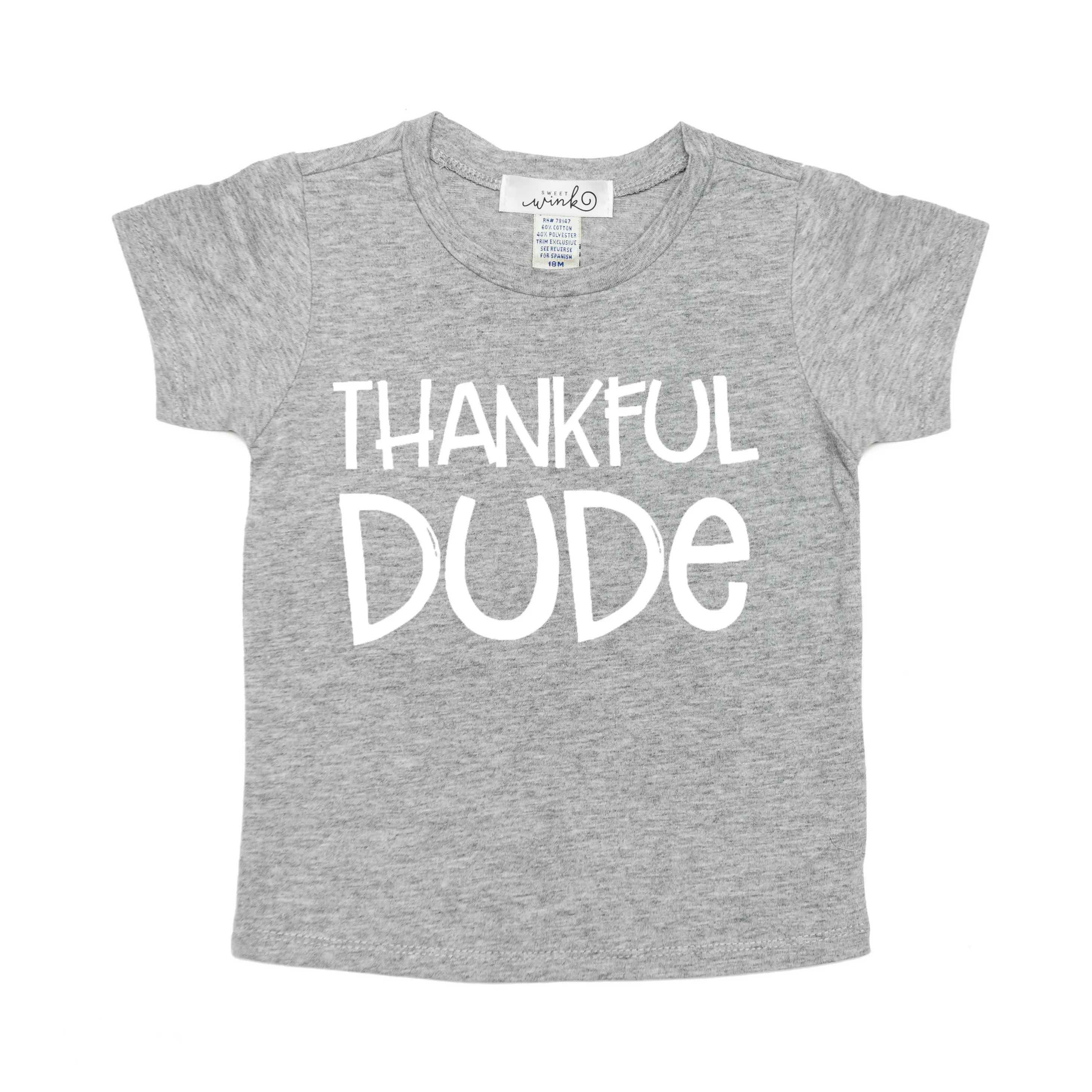 Sweet Wink Thankful Dude Short Sleeve Tee